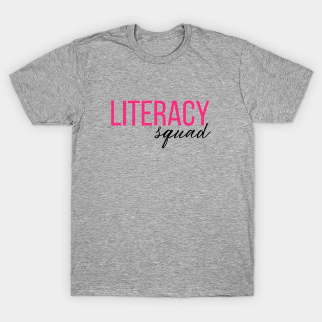 Literacy Squad T-Shirt by RefinedApparelLTD